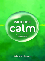 Midlife Calm: An Alternative to Midlife Crisis