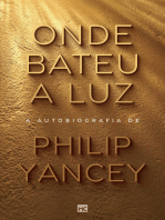 Onde bateu a luz: A autobiografia de Philip Yancey