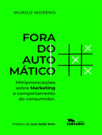 Fora do automático: Miniprovocações sobre marketing e comportamento do consumidor