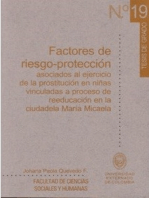 Factores de riesgo-protección asociados al ejercicio de la prostitución en niñas vinculadas a proceso de reeducación en la ciudadela María Micaela