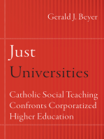 Just Universities: Catholic Social Teaching Confronts Corporatized Higher Education