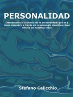 Personalidad: Introducción a la ciencia de la personalidad: qué es y cómo descubrir a través de la psicología científica cómo influye en nuestras vidas