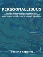 Persoonallisuus: Johdatus persoonallisuuden tieteeseen: mitä persoonallisuus on ja miten tieteellisen psykologian avulla voidaan selvittää, miten se vaikuttaa elämäämme