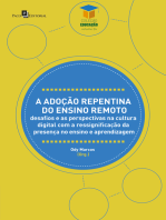 A adoção repentina do ensino remoto: Desafios e as perspectivas na cultura digital  com a ressignificação da presença  no ensino e aprendizagem