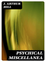 Psychical Miscellanea: Being Papers on Psychical Research, Telepathy, Hypnotism, Christian Science, etc