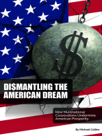 Dismantling the American Dream: How Multinational Corporations Undermine American Prosperity