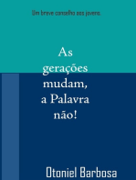 As Gerações Mudam, A Palavra Não!