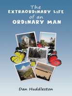 The Extraordinary Life of an Ordinary Man