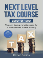 Next Level Tax Course: The only book a newbie needs for a foundation of the tax industry