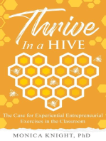 Thrive In A Hive: The Case for Experiential Entrepreneurial Exercises in the Classroom