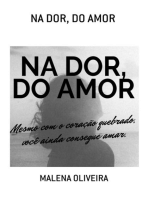 Na Dor, Do Amor