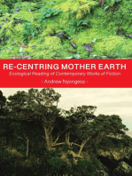 Re-centring Mother Earth: Ecological Reading of Contemporary Works of Fiction