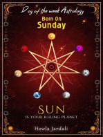 Born on Sunday: Sun is your Ruling Planet