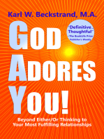 God Adores You! Beyond Either/Or Thinking to Your Most Fulfilling Relationships