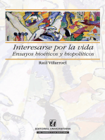 Interesarse por la vida: Ensayos bioéticos y biopolíticos