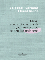 Alma, nostalgia, armonía y otros relatos sobre las palabras