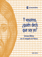 Y vosotros, ¿quién decís que soy yo?: Semana Bíblica con el evangelio de Marcos