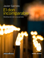 El don incomparable: Meditación de la eucaristía