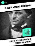 Ralph Waldo Emerson: Collected Works: Self-Reliance, Spiritual Laws, The Conduct of Life, Nature, Addresses and Lectures