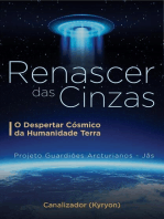 Renascer das Cinzas -: O Despertar Cósmico da Humanidade Terra