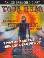 Tour Head: "I Was an Acid Fueled Teenage Dead Fiend!"