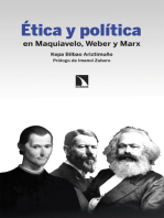 Ética y política: en Maquiavelo, Weber y Marx