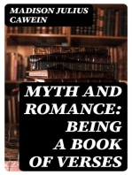 Myth and Romance: Being a Book of Verses