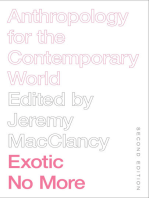 Exotic No More: Anthropology for the Contemporary World