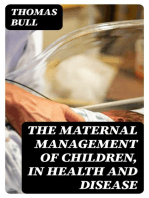 The Maternal Management of Children, in Health and Disease