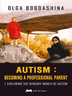 Autism: Exploring the Sensory World of Autism