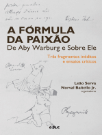 A fórmula da paixão de Aby Warburg e sobre ele: Três fragmentos inéditos e ensaios críticos