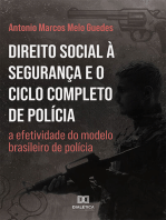 Direito Social à Segurança e o Ciclo Completo de Polícia: a efetividade do modelo brasileiro de polícia