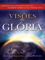 Visões de Glória: Um Relato Incrível de um homem sobre os últimos Dias