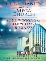 Christianity and the Mega Church: Soul Winning or Competitive Business