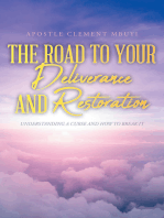 The Road to Your Deliverance and Restoration: Understanding a Curse and How to Break It