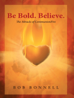 Be Bold. Believe.: The Miracle of CommunionFire