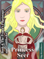 Book 4. The Prince's Pilgrimage and Goldilocks