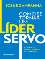 Como se tornar um líder servo: Alcance o último degrau da liderança