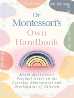 Dr Montessori's Own Handbook: Maria Montessori's Original Guide on the Learning Environment and Development of Children