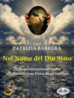 Nel Nome Del Dio Stato: Dalla Sterilizzazione Coatta All'Eliminazione Fisica Digli Indifesi