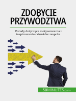 Zdobycie przywództwa: Porady dotyczące motywowania i inspirowania członków zespołu