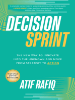 Decision Sprint: The New Way to Innovate into the Unknown and Move from Strategy to Action