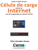 Lendo O Estado De Uma Célula De Carga Através Da Internet Com Pic Programado Em Mikroc E Esp-01