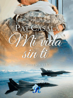 Mi vida sin ti: Serie Sin ti V