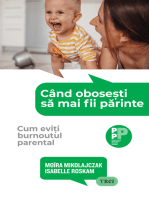 Cand obosesti sa mai fii parinte: Cum eviti burnoutul parental