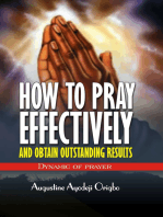 How To Pray Effectively And Obtain Outstanding Results: Dynamic of prayer