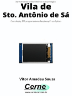 Apresentando O Sítio Histórico E Arqueológico Vila De Sto. Antônio De Sá Com Display Tft Programado No Raspberry Pi Em Python