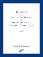 Dissent from the Majority Report of the Financial Crisis Inquiry Commission