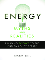 Energy Myths and Realities: Bringing Science to the Energy Policy Debate