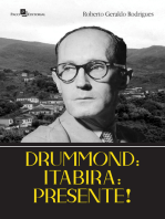 Drummond: Itabira: Presente!